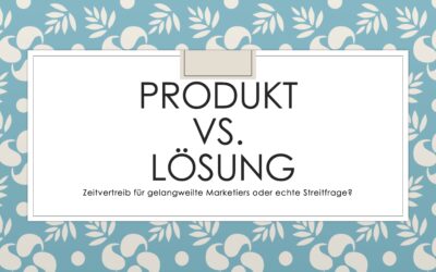 Heute schon um Lösungen im B2B-Marketing gestritten?