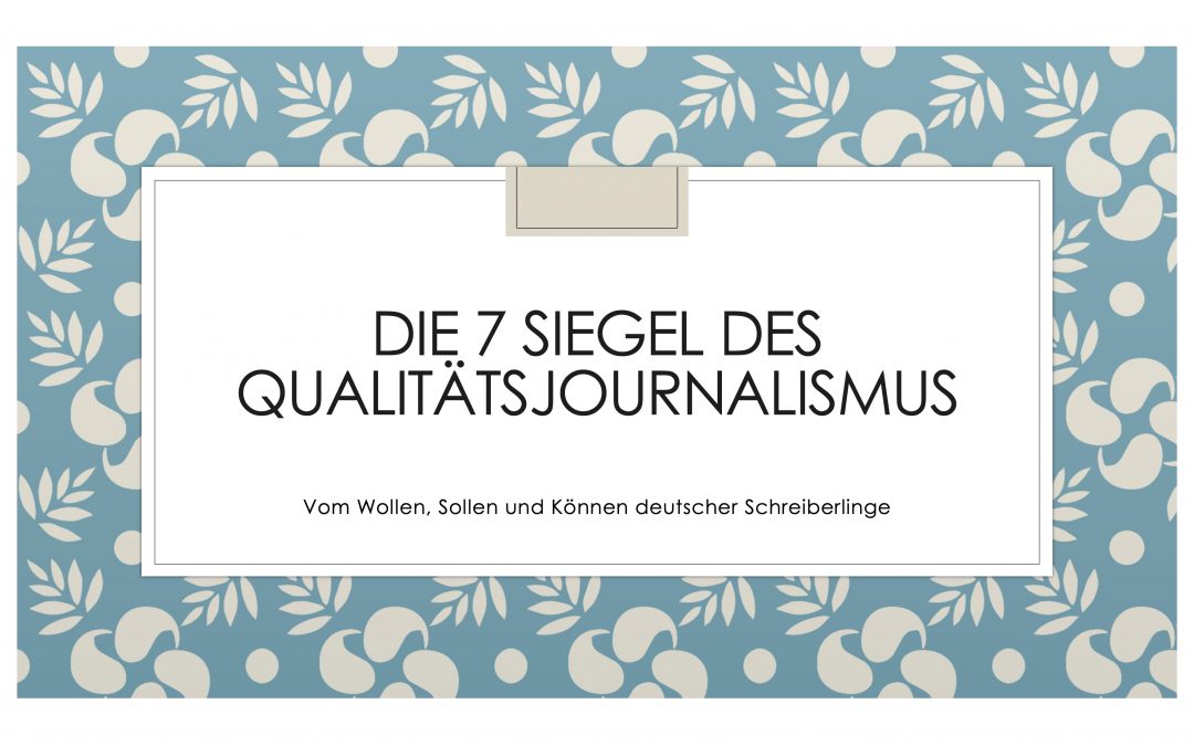 Qualitätsjournalismus: Ein Wort mit sieben Siegeln
