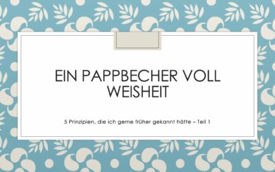Ein Pappbecher voll moderner Lebensweisheit