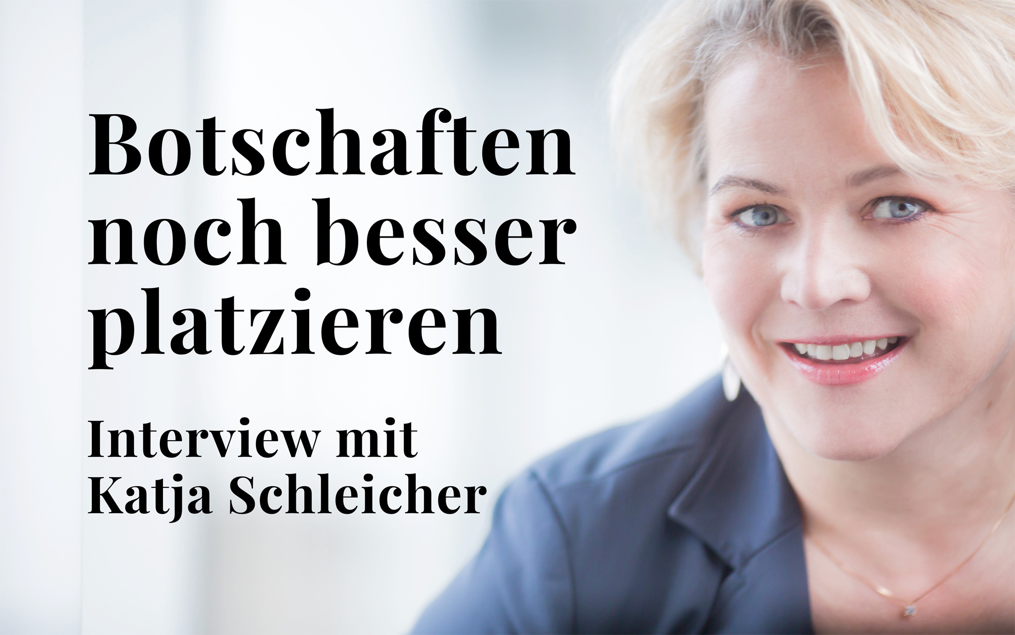 Besser kommunizieren - Interview mit Katja Schleicher