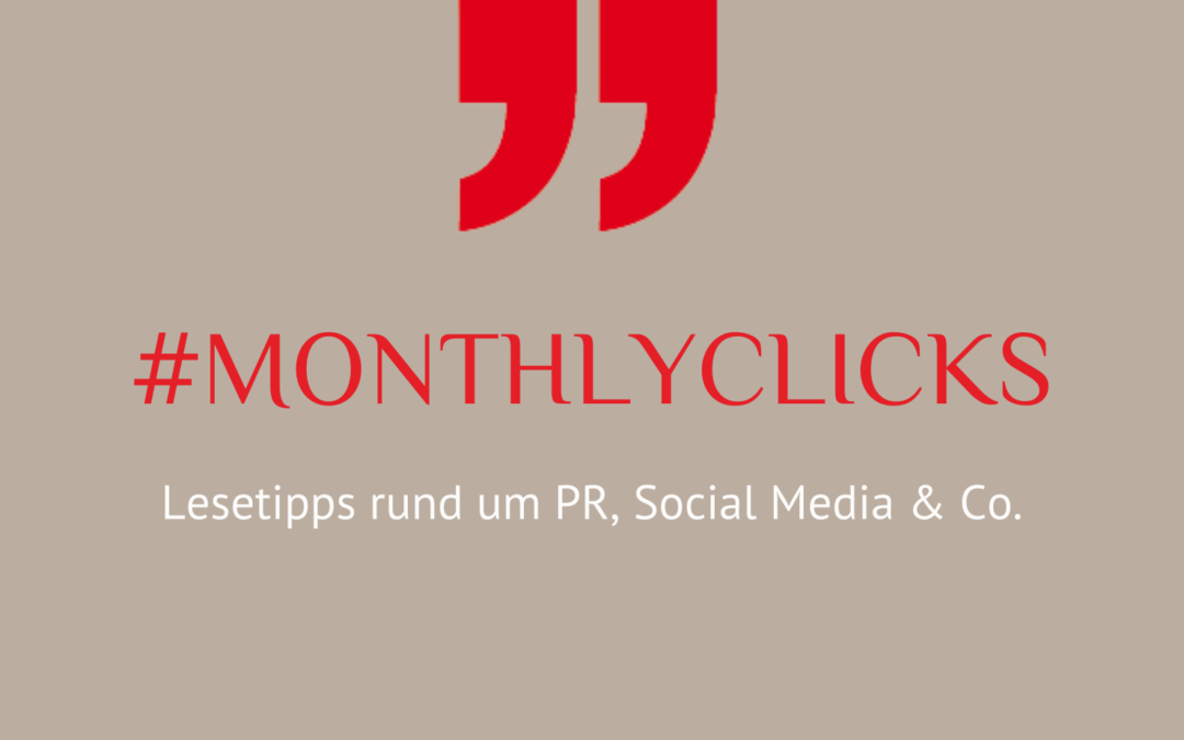 Monthly Clicks mit Recherche, Social Media Atlas 2023, Corporate Influencern und mehr