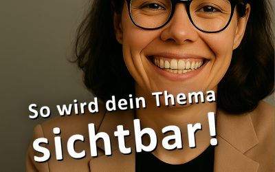 Von der Idee zur Story: So wird dein Thema sichtbar